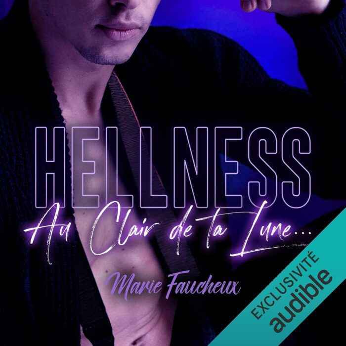HELLNESS - Au Clair de ta Lune / Audiobook